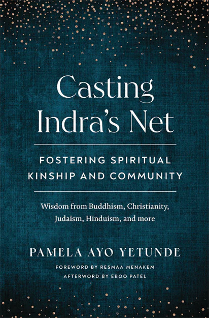 Casting Indra's Net: Fostering Spiritual Kinship and Community