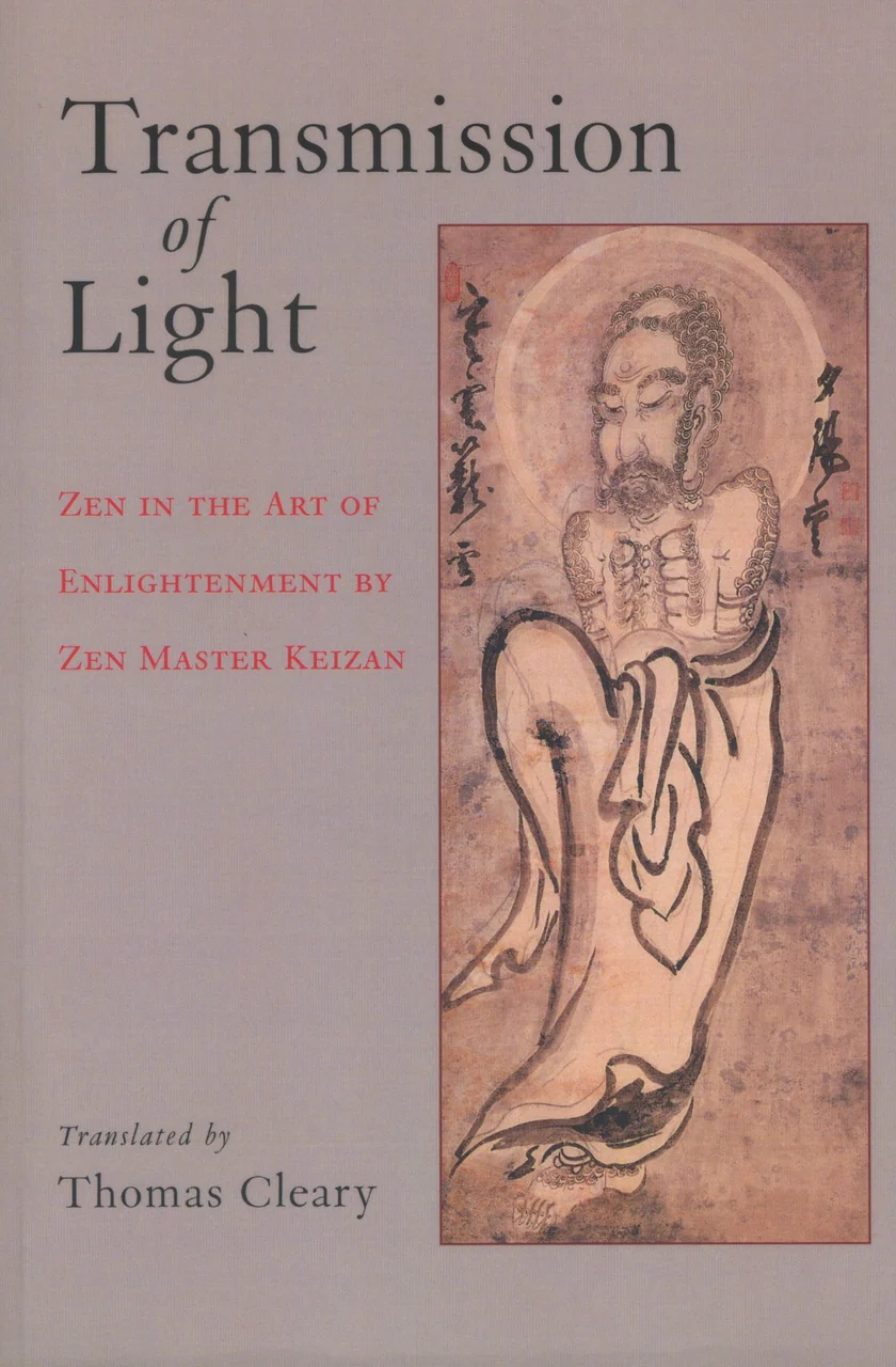 Transmission of Light: Zen in the Art of Enlightenment by Zen Master Keizan