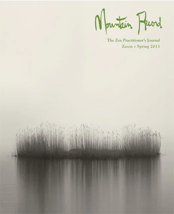 Zazen - Mountain Record, Vol. 31.3, Spring 2013